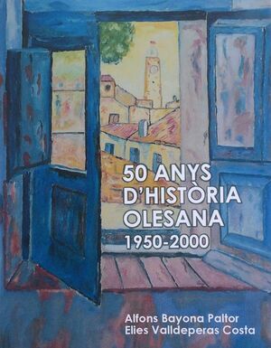 50 ANYS D´HISTORIA OLESANA