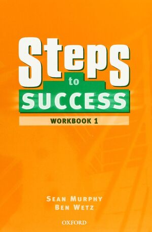 STEPS TO SUCCESS 1 WORKBOOK