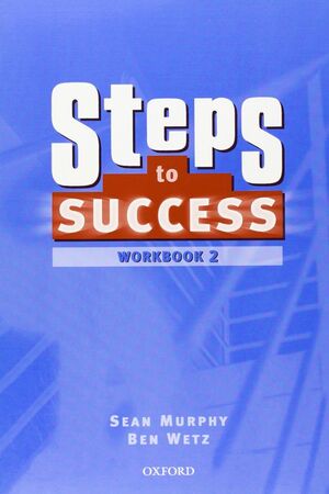 STEPS TO SUCCESS 2 WORKBOOK