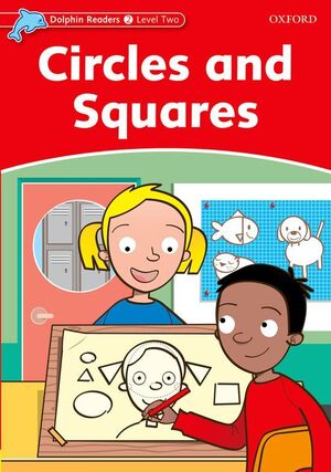 DOLPHIN READERS 2. CIRCLES AND SQUARES