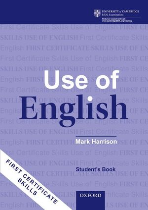 FIRST CERTIFICATE SKILLS: USE OF ENGLISH STUDENT'S BOOK NEW EDITION
