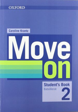 MOVE ON 2. STUDENT'S BOOK + ORAL SKILLS COMPANION (CATALAN)