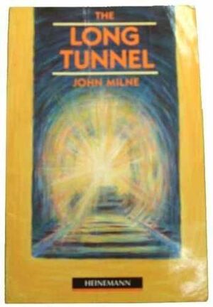 LONG TUNEL THE