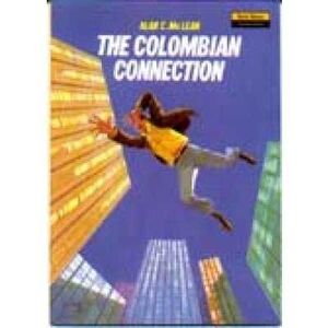 COLOMBIAN CONNECTION THE