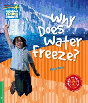 WHY DOES WATER FREEZE? LEVEL 3 FACTBOOK