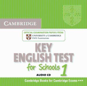 CAMBRIDGE KEY ENGLISH TEST FOR SCHOOLS 1 AUDIO CD