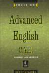 FOCUS ON ADVANCED ENGLISH C.A.E.