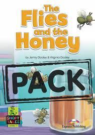THE FLIES AND THE HONEY
