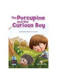 THE PORCUPINE AND THE CURIOUS BOY