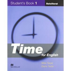 TIME FOR ENGLISH 1 BATXILLERAT STUDENTS