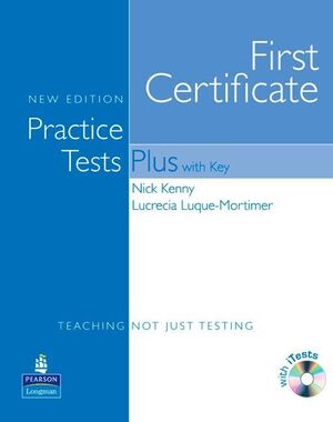 FIRST CERTIFICATE PRACTICE TEST PLUS WITH KEY