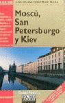 MOSCU SAN PETERSBURGO Y KIEV