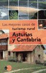 ASTURIAS Y CANTABRIA MEJORES CASAS TURIS