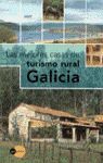 GALICIA MEJORES CASAS DE TURISMO RURAL