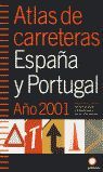 ATLAS DE CARRETERAS ESPAÑA Y PORTUGAL 2001
