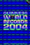 LIBRO GUINESS WORLD RECORDS 2004