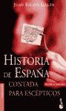 HISTORIA DE ESPAÑA CONTADA PARA ESCEPTICOS
