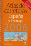 ATLAS DE CARRETERAS ESPAÑA Y PORTUGAL 2006