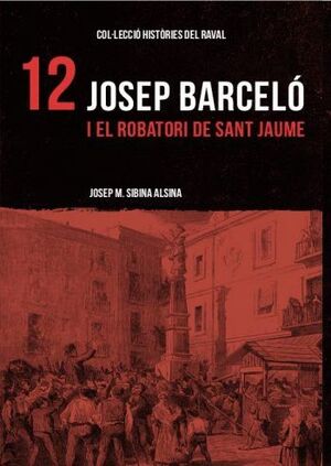 JOSEP BARCELÓ I EL ROBATORI DE SANT JAUME