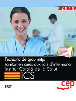 TEST. TÈCNIC/A DE GRAU MITJÀ SANITARI EN CURES AUXILIARS D?INFERMERIA.ICS.