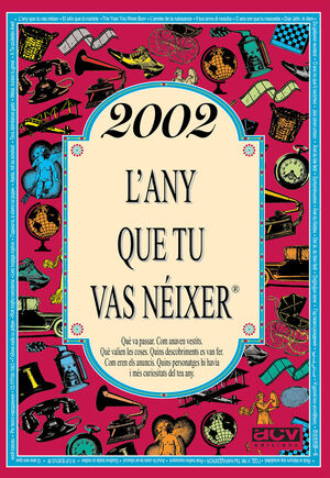 2002 L'ANY QUE TU VAS NÉIXER