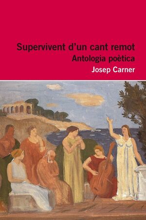 SUPERVIVENT D´UN CANT REMOT. ANTOLOGIA POETICA.