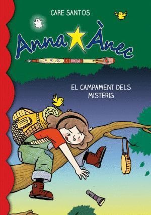 ANNA ÀNEC 6. EL CAMPAMENT DELS MISTERIS