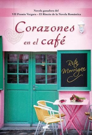 CORAZONES EN EL CAFÉ (PREMIO VERGARA - EL RINCÓN DE LA NOVELA ROMÁNTICA 2017)