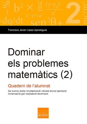 DOMINAR ELS PROBLEMES MATEMÀTICS (2)