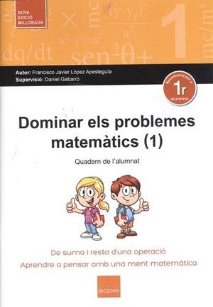 DOMINAR ELS PROBLEMES MATEMATICS 1 -1EP-
