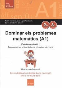 DOMINAR ELS PROBLEMES MATEMATICS A1 -2EP-