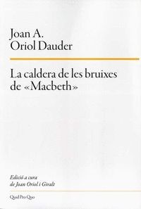 LA CALDERA DE LES BRUIXES DE «MACBETH»