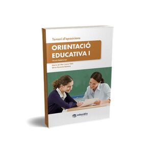TEMARI OPOSICIÓ ORIENTACIÓ EDUCATIVA -VOL 1-