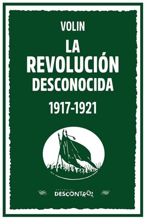 LA REVOLUCION DESCONOCIDA 1917 1921