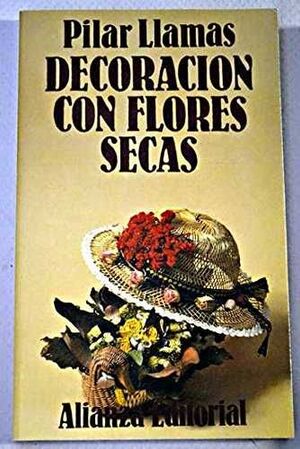 DECORACIÓN CON FLORES SECAS