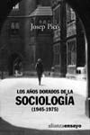 LOS AÑOS DORADOS DE LA SOCIOLOGIA 1945-1975