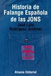 HISTORIA DE LA FALANGE ESPAÑOLA Y DE LAS JONS