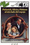 PICWICK ALICIA Y HOLMES AL OTRO LADO DEL