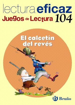JUEGOS DE LECTURA 104 CUADERNO EL CALCETIN DEL REVES