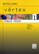 VERTEX DIBUIX TECNIC 1 BATX.