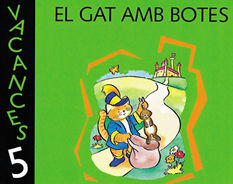 EL GAT AMB BOTES VACANCES 5ANYS