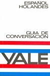 GUIA DE CONVERSACION ESPAÑOL HOLANDES