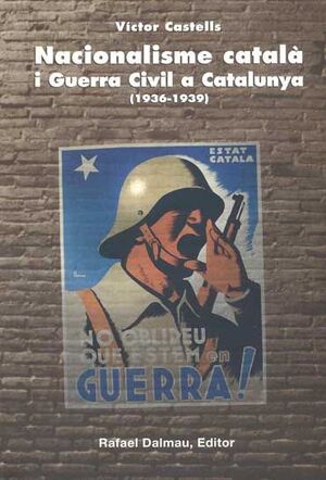 NACIONALISME CATALA I GUERRA CIVIL A CATALUNYA 1936-1939