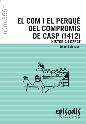 EL COM I EL PERQUÈ DEL COMPROMÍS DE CASP (1412)