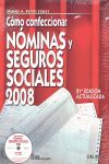 CÓMO CONFECCIONAR NÓMINAS Y SEGUROS SOCIALES, 2008