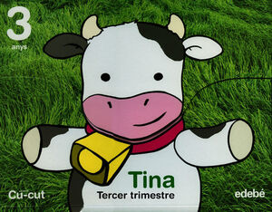 TINA - CU-CUT 3 ANYS - TERCER TRIMESTRE