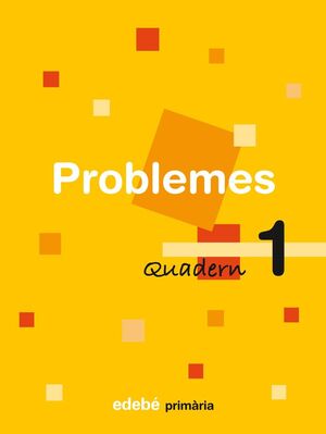 QUADERN PROBLEMES 1 PRIMARIA