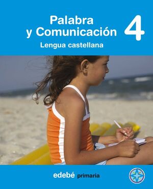 PALABRA Y COMUNICACIÓN LENGUA CASTELLANA 4