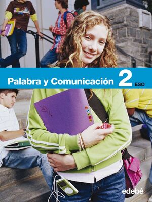 PALABRA Y COMUNICACION 2ESO