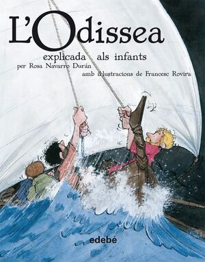L'ODISSEA EXPLICADA ALS INFANTS (EN RÚSTICA)